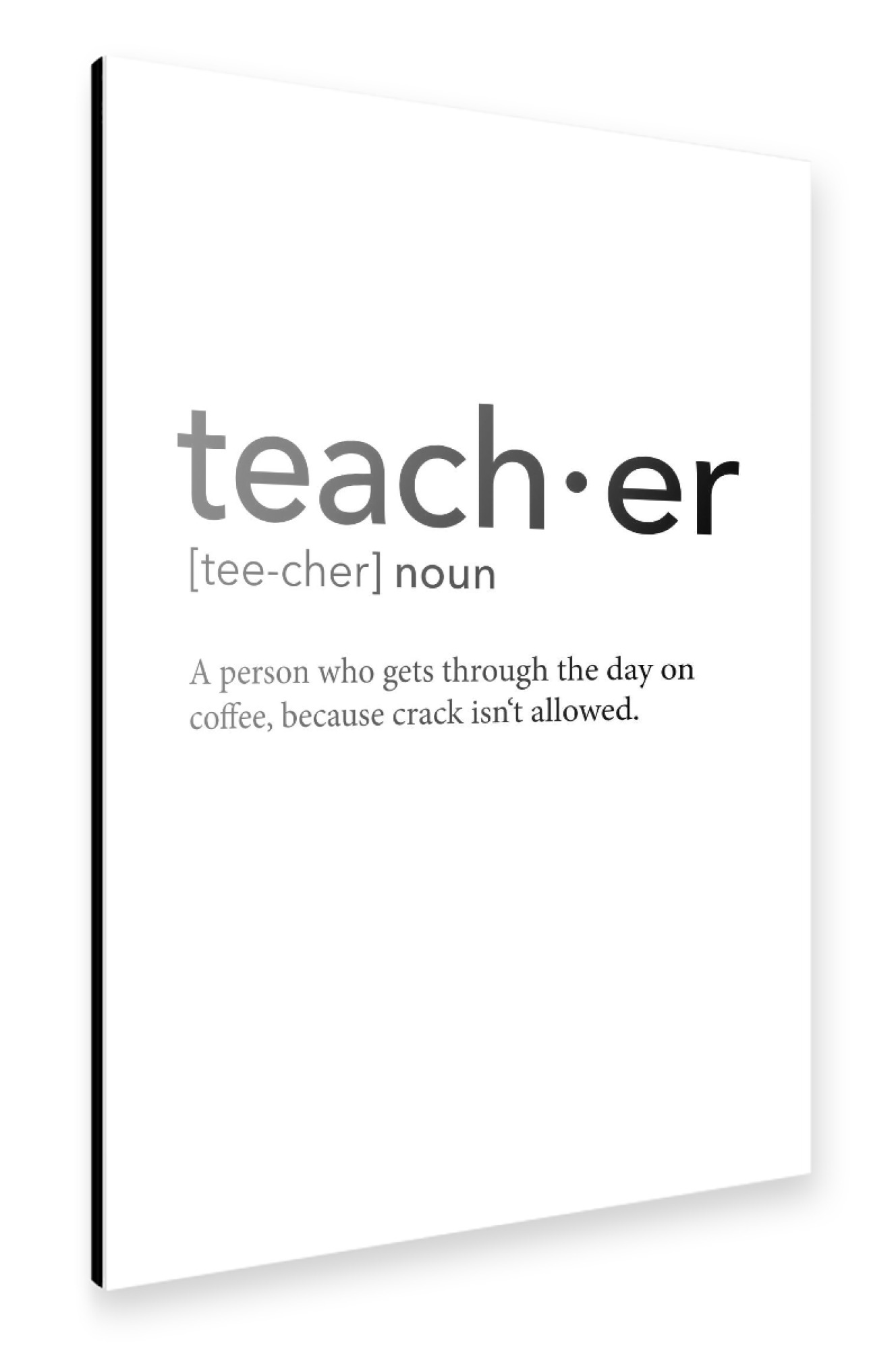 Alu-Dibond "Teacher definition 08" 75x50 cm artboxONE
