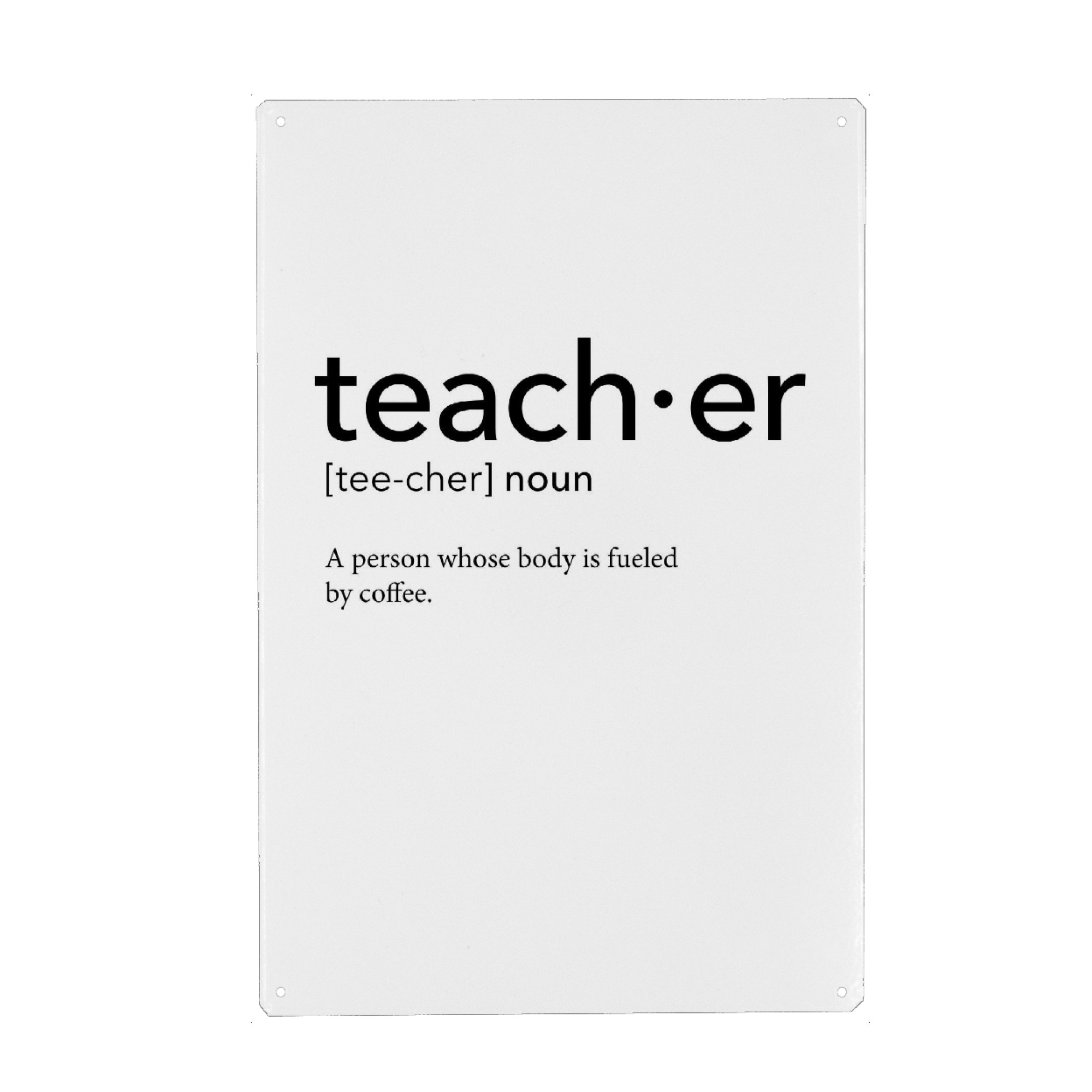Metall Poster "Teacher definition 07" artboxONE - Schwarzweiß,Lehrersprüche - Teacher,Definition - Blechschild