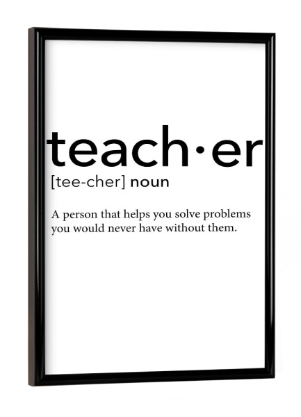 Poster mit schwarzem Rahmen "Teacher definition 01" artboxONE - Schwarzweiß,Lehrersprüche - Teacher,Definition
