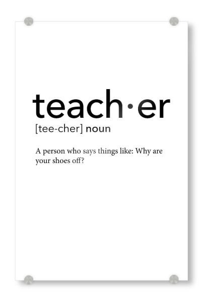 Acrylglasbild "Teacher definition 33" artboxONE - Schwarzweiß,Lehrersprüche - Teacher,Definition