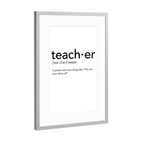 Poster mit Rahmen Silber "Teacher definition 33" artboxONE - Schwarzweiß,Lehrersprüche - Teacher,Definition