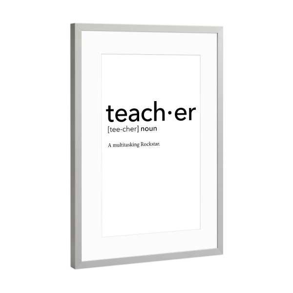Poster mit Rahmen Silber "Teacher definition 03" artboxONE - Schwarzweiß,Lehrersprüche - Teacher,Definition