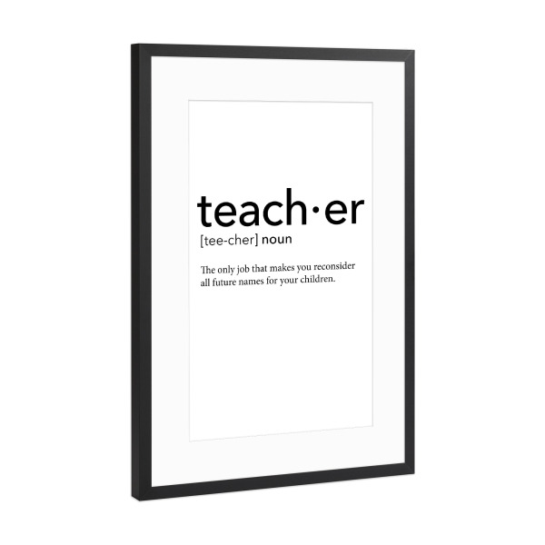 Poster mit Rahmen Schwarz (Metallic) "Teacher definition 40" artboxONE - Schwarzweiß,Lehrersprüche - Teacher,Definition