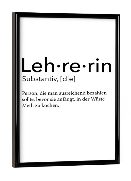 Poster mit schwarzem Rahmen "Lehrerin Definition 48" artboxONE - Schwarzweiß,Lehrersprüche - Lehrerin,Definition