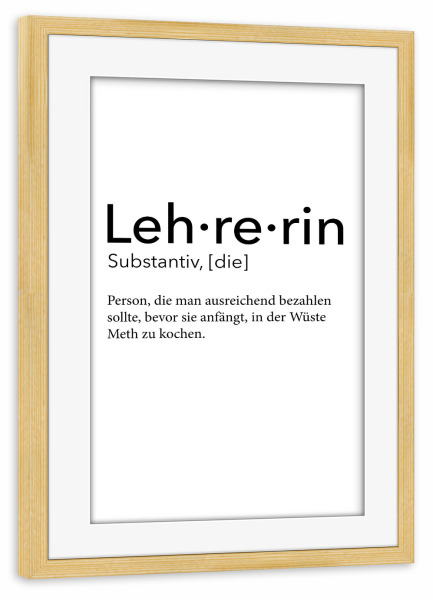 Poster mit Rahmen kiefer "Lehrerin Definition 48" artboxONE - Schwarzweiß,Lehrersprüche - Lehrerin,Definition