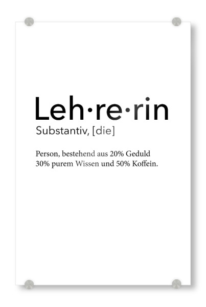 Acrylglasbild "Lehrerin Definition 32" artboxONE - Schwarzweiß,Lehrersprüche - Lehrerin,Definition