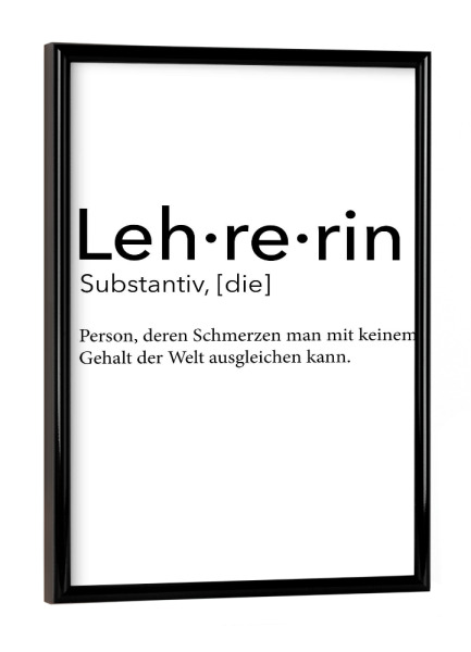 Poster mit schwarzem Rahmen "Lehrerin Definition 15" artboxONE - Schwarzweiß,Lehrersprüche - Lehrerin,Definition