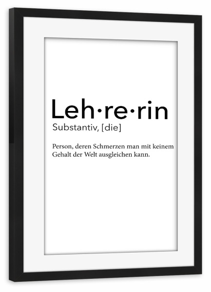 Poster mit Rahmen schwarz "Lehrerin Definition 15" artboxONE - Schwarzweiß,Lehrersprüche - Lehrerin,Definition