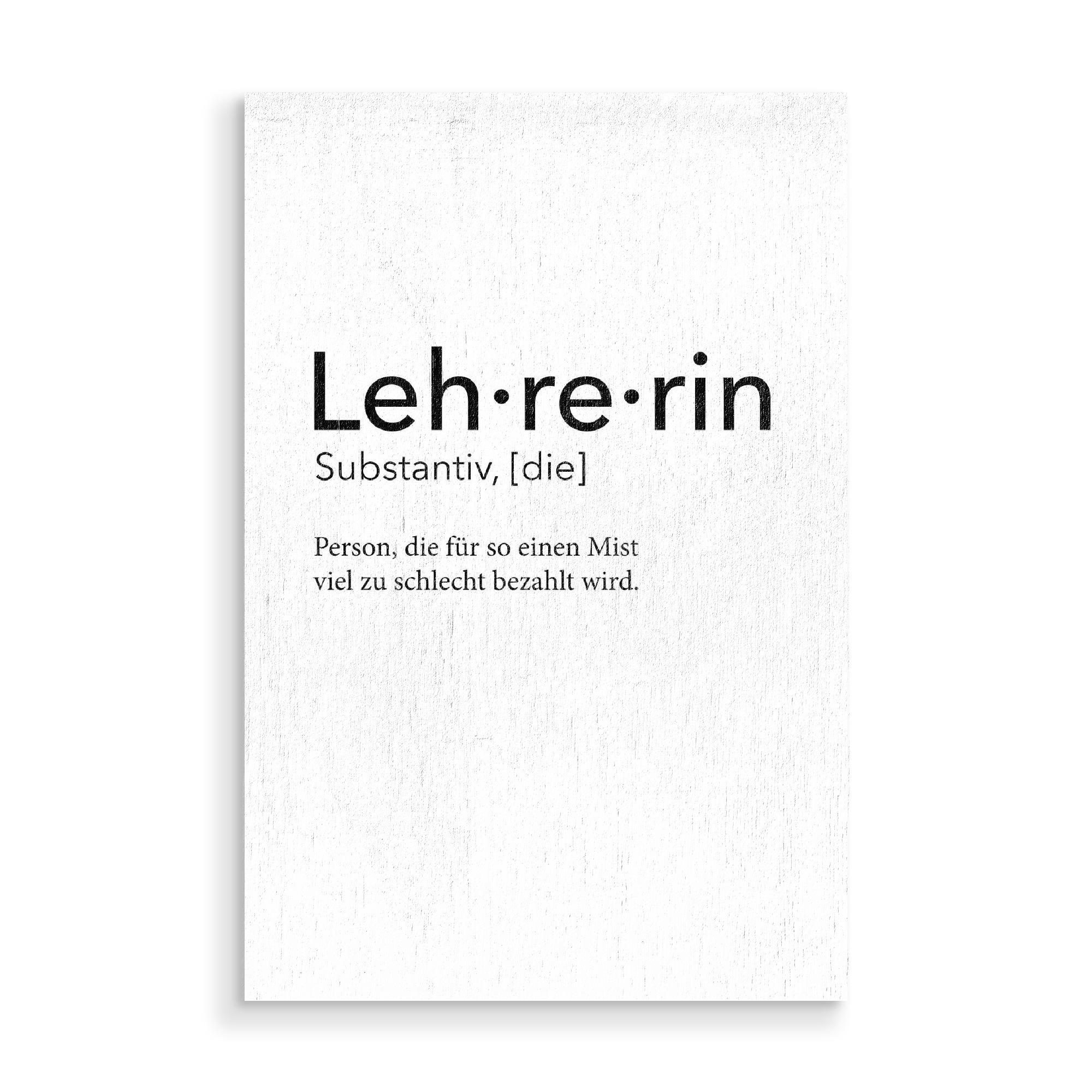 Holzbild "Lehrerin Definition 22" artboxONE - Schwarzweiß,Lehrersprüche - Lehrerin,Definition