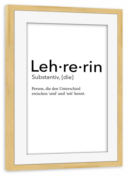 Poster mit Rahmen kiefer "Lehrerin Definition 20" artboxONE - Schwarzweiß,Lehrersprüche - Lehrerin,Definition