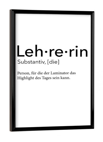 Poster mit schwarzem Rahmen "Lehrerin Definition 47" artboxONE - Schwarzweiß,Lehrersprüche - Lehrerin,Definition