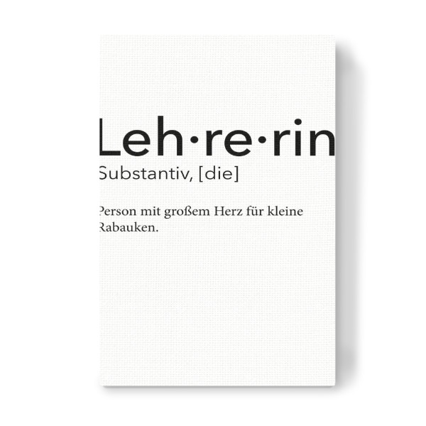 Leinwandbild "Lehrerin Definition 55" artboxONE - Schwarzweiß,Lehrersprüche - Lehrerin,Definition