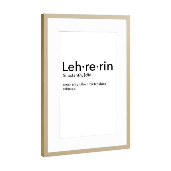 Poster mit Rahmen Gold "Lehrerin Definition 55" artboxONE - Schwarzweiß,Lehrersprüche - Lehrerin,Definition