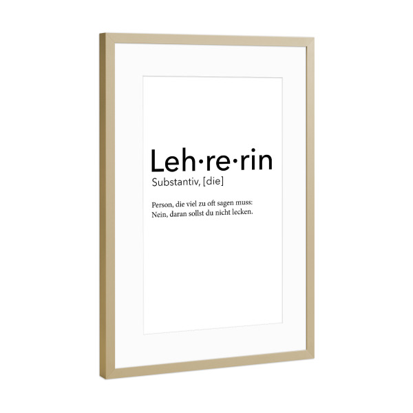 Poster mit Rahmen Gold "Lehrerin Definition 10" artboxONE - Schwarzweiß,Lehrersprüche - Lehrerin,Definition
