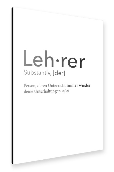Alu-Dibond "Lehrer Definition 57" 30x20 cm artboxONE