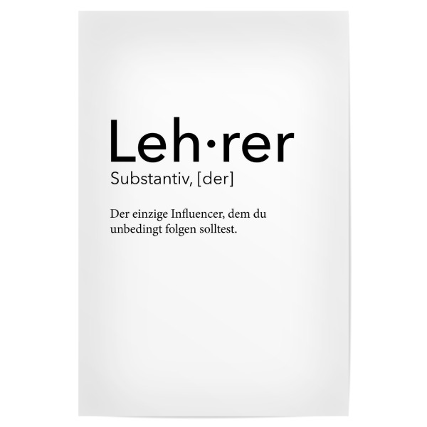 Poster "Lehrer Definition 40" artboxONE - Schwarzweiß,Lehrersprüche - Lehrer,Definition
