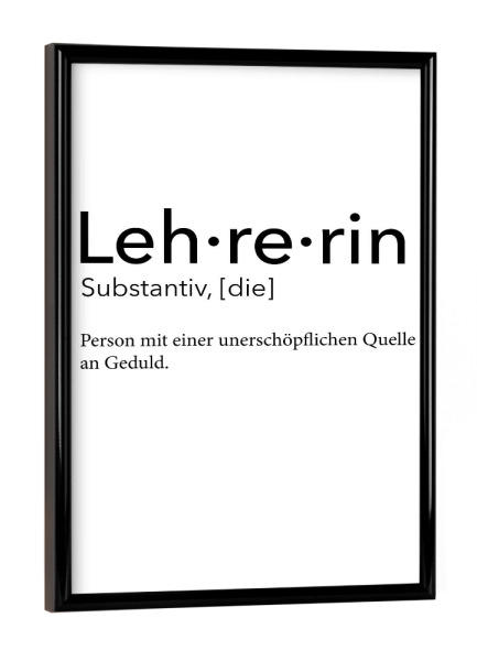 Poster mit schwarzem Rahmen "Lehrerin Definition 28" artboxONE - Schwarzweiß,Lehrersprüche - Lehrerin,Definition