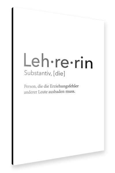 Alu-Dibond "Lehrerin Definition 27" 30x20 cm artboxONE