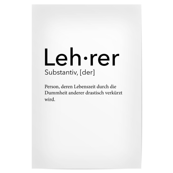 Poster 30x20 cm "Lehrer Definition 17" artboxONE - Schwarzweiß,Lehrersprüche - Lehrer,Definition