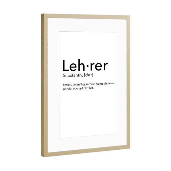 Poster mit Rahmen Gold "Lehrer Definition 50" artboxONE - Schwarzweiß,Lehrersprüche - Lehrer,Definition