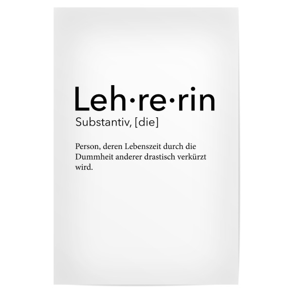 Poster "Lehrerin Definition 17" artboxONE - Schwarzweiß,Lehrersprüche - Lehrerin,Definition