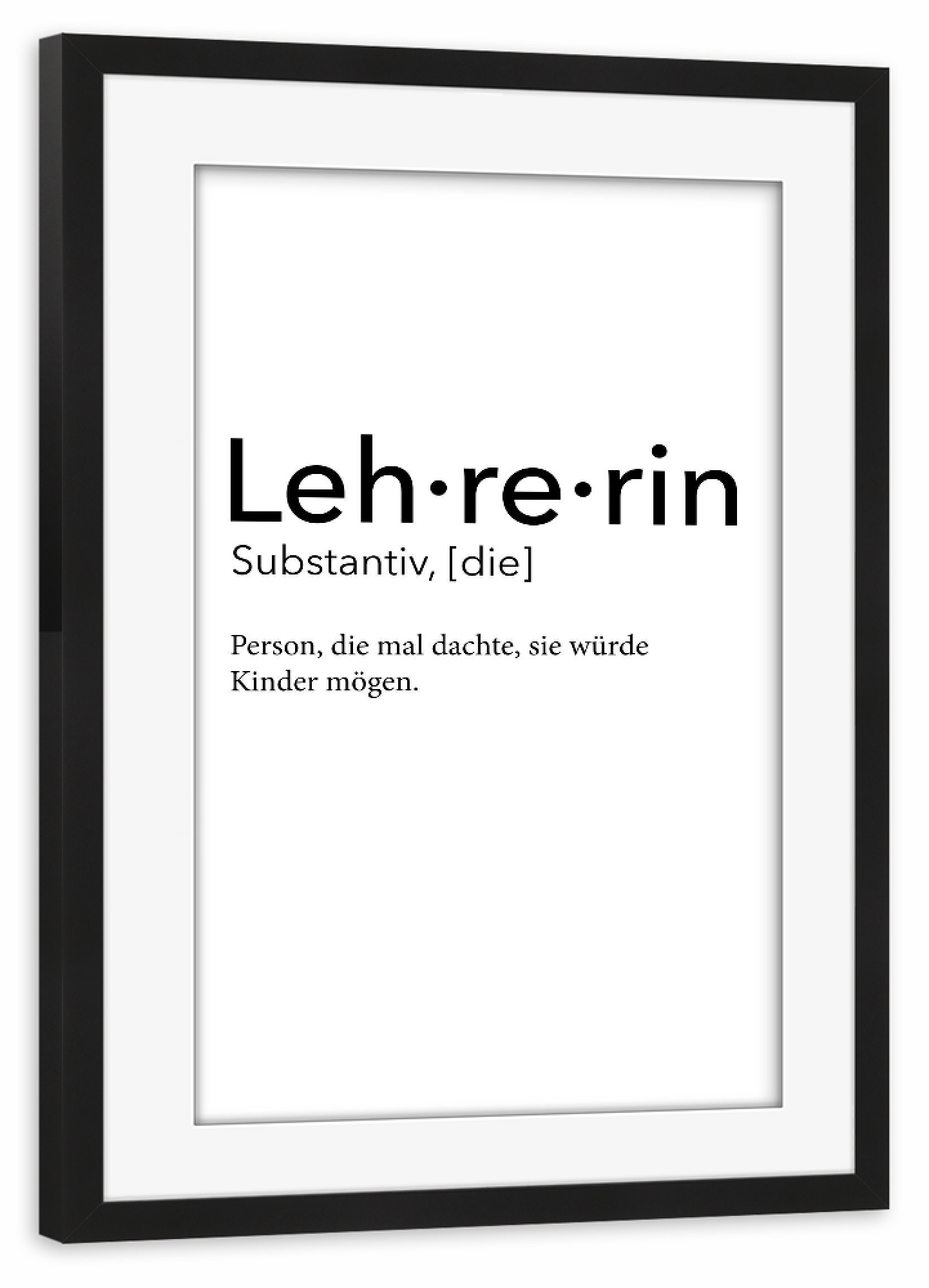 Poster mit Rahmen schwarz "Lehrerin Definition 07" artboxONE - Schwarzweiß,Lehrersprüche - Lehrerin,Definition