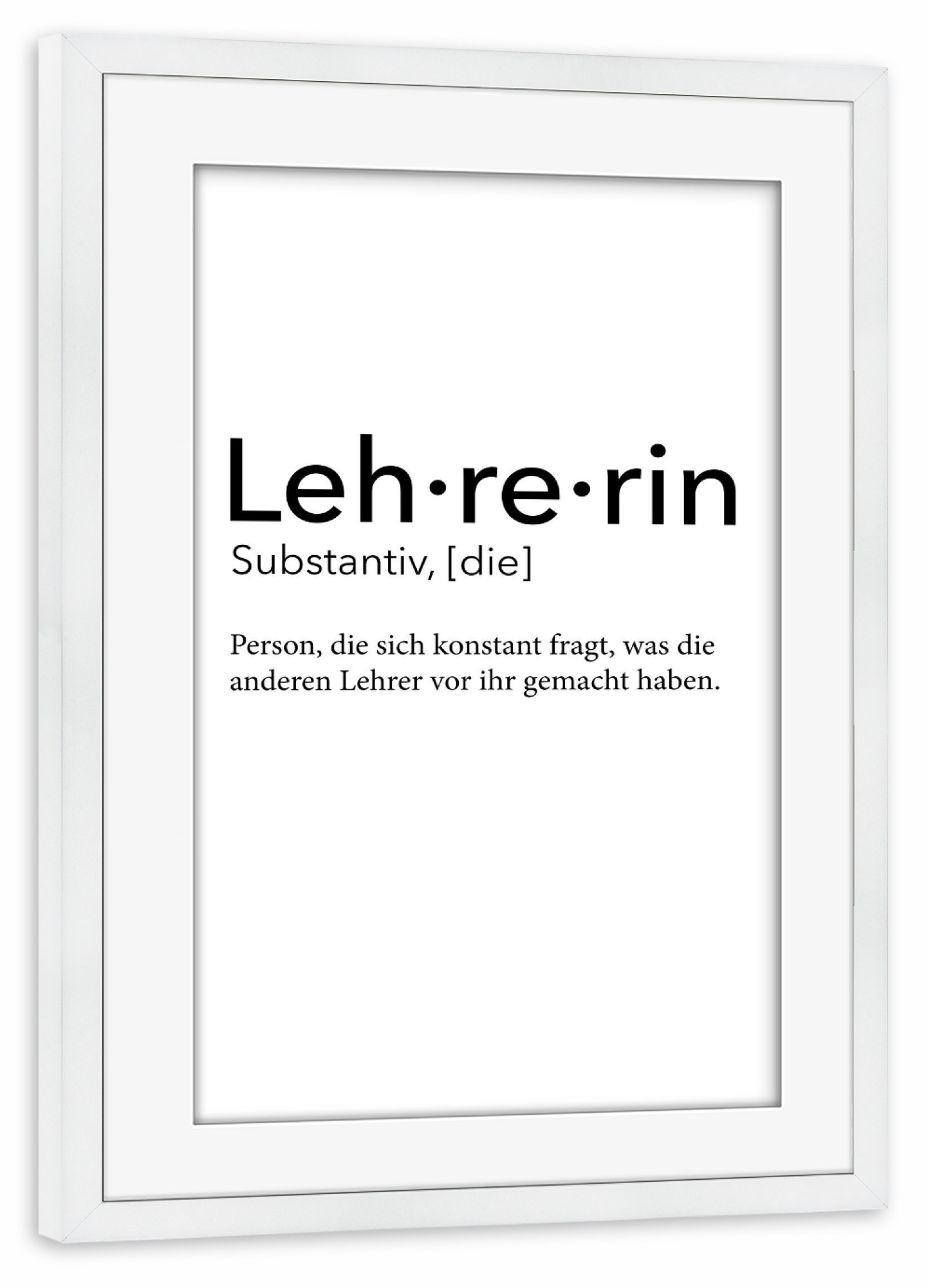 Poster mit Rahmen weiß "Lehrerin Definition 61" artboxONE - Schwarzweiß,Lehrersprüche - Lehrerin,Definition