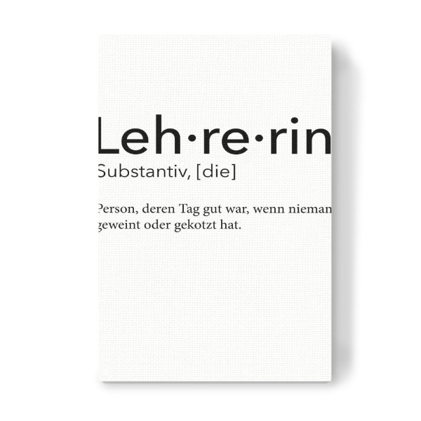 Leinwandbild "Lehrerin Definition 50" artboxONE - Schwarzweiß,Lehrersprüche - Lehrerin,Definition