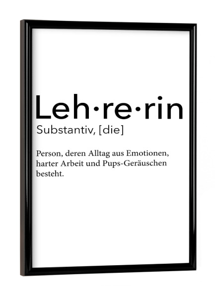 Poster mit schwarzem Rahmen "Lehrerin Definition 52" artboxONE - Schwarzweiß,Lehrersprüche - Lehrerin,Definition