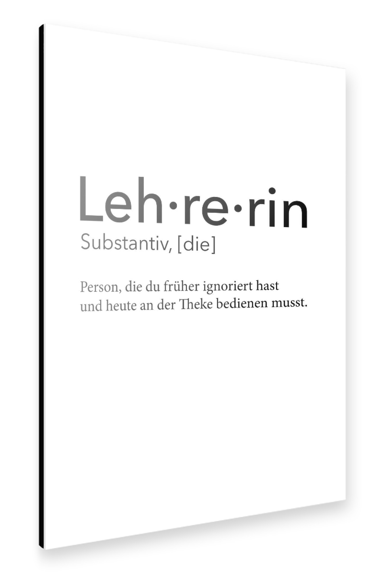 Alu-Dibond "Lehrerin Definition 01" 75x50 cm artboxONE