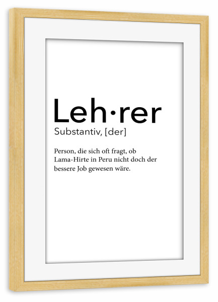 Poster mit Rahmen kiefer "Lehrer - Definition" artboxONE - Schwarzweiß,Lehrersprüche - Lehrer,Definition,Typo,Typografie,Minimalistisch,Schwarzweiß