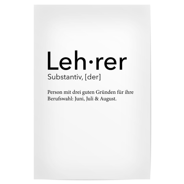 Poster "Lehrer Definition 59" artboxONE - Schwarzweiß,Lehrersprüche - Lehrer,Definition