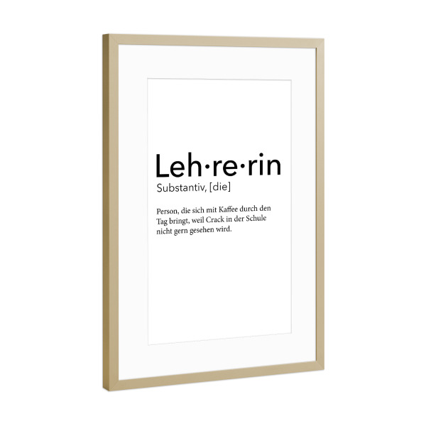 Poster mit Rahmen Gold "Lehrerin Definition 24" artboxONE - Schwarzweiß,Lehrersprüche - Lehrerin,Definition