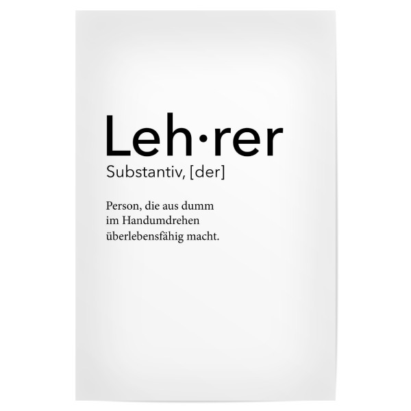 Poster 30x20 cm "Lehrer Definition 39" artboxONE - Schwarzweiß,Lehrersprüche - Lehrer,Definition