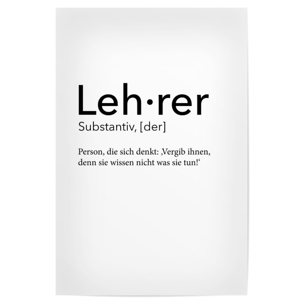 Poster 30x20 cm "Lehrer Definition 38" artboxONE - Schwarzweiß,Lehrersprüche - Lehrer,Definition