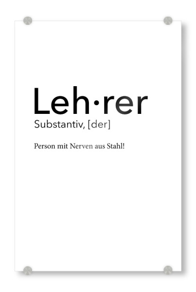 Acrylglasbild "Lehrer Definition 16" artboxONE - Schwarzweiß,Lehrersprüche - Lehrer,Definition