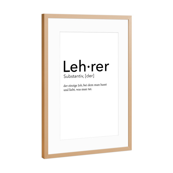 Poster mit Rahmen Kupfer "Lehrer Definition 49" artboxONE - Schwarzweiß,Lehrersprüche - Lehrer,Definition