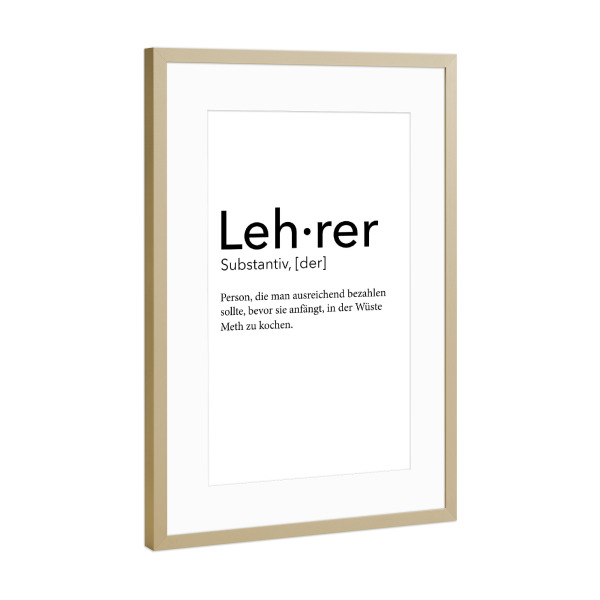 Poster mit Rahmen Gold "Lehrer Definition 48" artboxONE - Schwarzweiß,Lehrersprüche - Lehrer,Definition