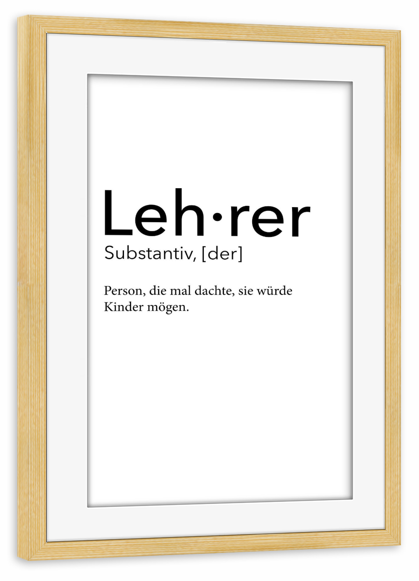 Poster mit Rahmen kiefer "Lehrer Definition 07" artboxONE - Schwarzweiß,Lehrersprüche - Lehrer,Definition