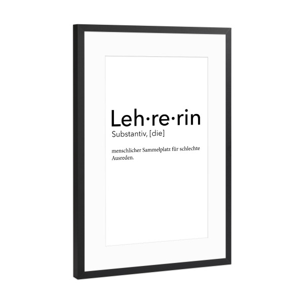 Poster mit Rahmen Schwarz (Metallic) "Lehrerin Definition 64" artboxONE - Schwarzweiß,Lehrersprüche - Lehrerin,Definition