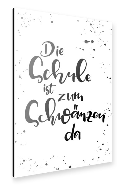 Alu-Dibond "Schule schwänzen" 30x20 cm artboxONE