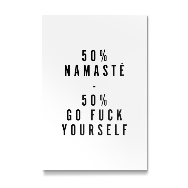 Galerie-Print "50% Namaste - 50% Go Fu*k Yourself" 30x20 cm artboxONE