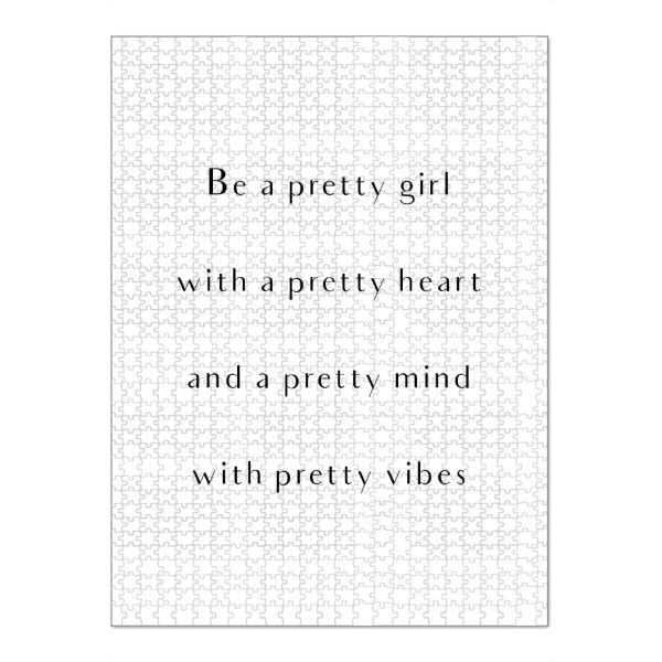 Puzzle Ravensburger "Be a pretty girl" artboxONE - Typografie,Schwarzweiß - Pretty,Girl,Mind,Heart - Bild pretty