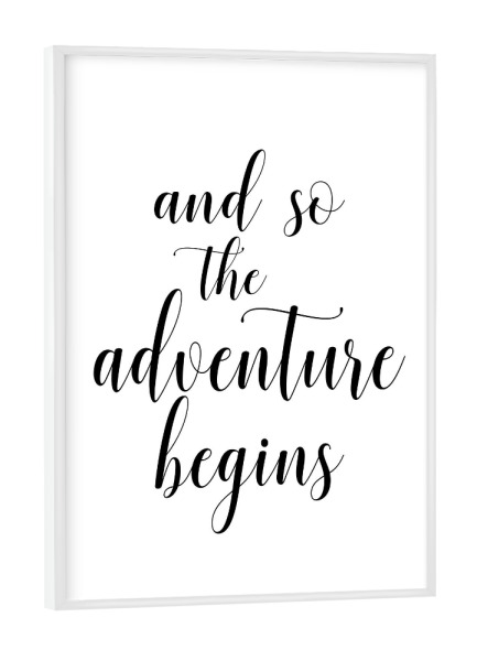 Poster mit weißem Rahmen "The adventure begins" artboxONE - Typografie,Schwarzweiß,Liebe - Adventure,Marriage,Wedding,Love