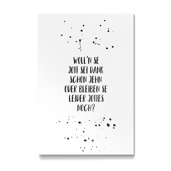 Galerie-Print "WOLLN SE JOTT SEI DANK SCHON JEHN" 30x20 cm artboxONE