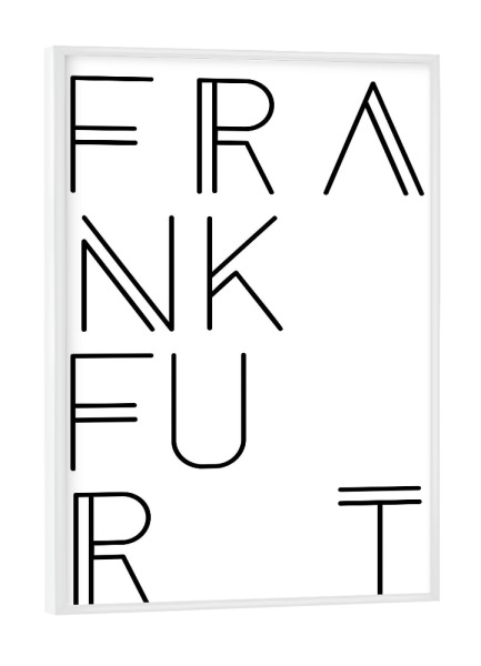 Poster mit weißem Rahmen "Typobild FRANKFURT" artboxONE - Typografie,Schwarzweiß,Städte / Frankfurt - Frankfurt