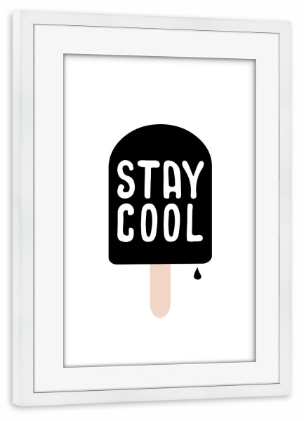 Poster mit Rahmen weiß "Stay cool, eat icecream" artboxONE - Für Kinder,Schwarzweiß - Icecream,Ice