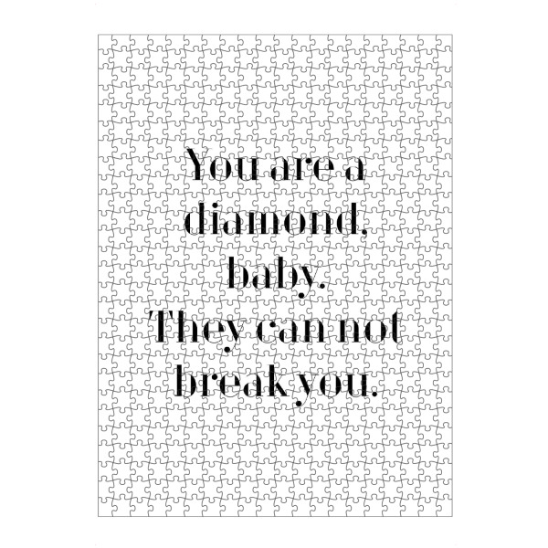 artboxONE Puzzle "You're a diamond, baby" artboxONE - Typografie,Schwarzweiß - Motivation,Unbeugsam - Bild motivation
