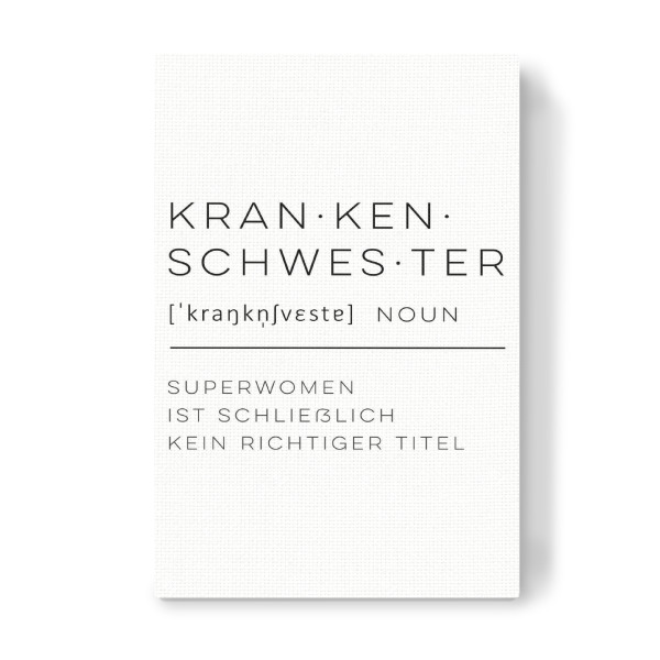 Leinwandbild "Definition Superwomen" artboxONE - Typografie,Schwarzweiß - Definition,Krankenschwester,Beruf