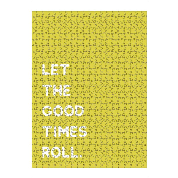 Puzzle Ravensburger "Let the good times roll" artboxONE - Typografie - Motivation - Bild motivation